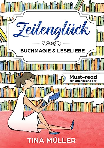 Zeilenglück: Buchmagie & Leseliebe