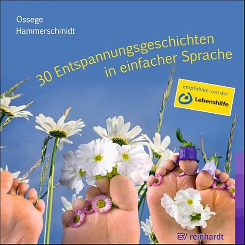 30 Entspannungsgeschichten in einfacher Sprache (Hörbuch) von Reinhardt Ernst