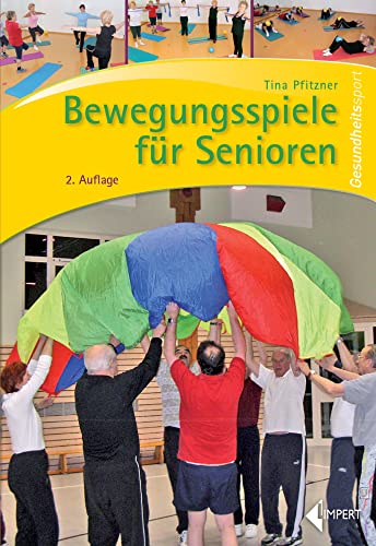 Bewegungsspiele für Senioren von Limpert Verlag GmbH