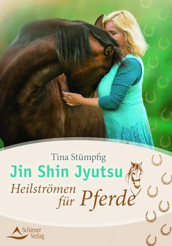 Jin Shin Jyutsu – Heilströmen für Pferde von Schirner Verlag