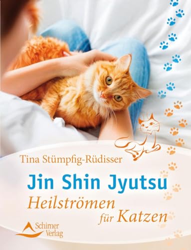 Jin Shin Jyutsu: Heilströmen für Katzen von Schirner Verlag
