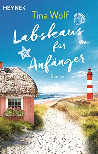 Labskaus für Anfänger: Roman von HEYNE