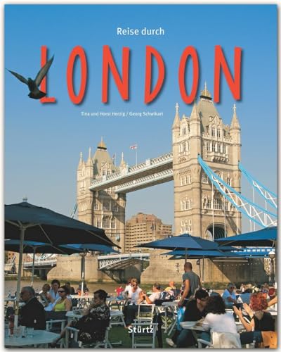 Reise durch LONDON - Ein Bildband mit über 180 Bildern STÜRTZ Verlag: Ein Bildband mit über 180 Bildern STÜRTZ Verlag [Gebundene Ausgabe]