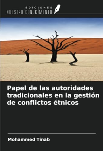 Papel de las autoridades tradicionales en la gestión de conflictos étnicos von Ediciones Nuestro Conocimiento