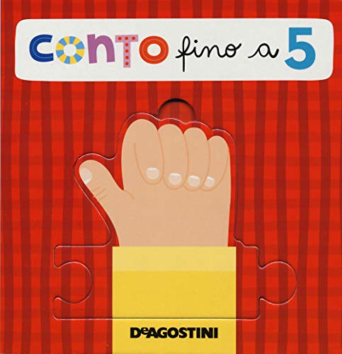 Conto fino a 5. Libro puzzle. Ediz. a colori von De Agostini