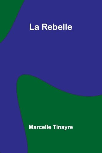 La Rebelle von Alpha Edition