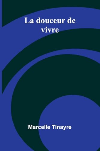 La douceur de vivre