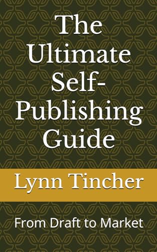 The Ultimate Self-Publishing Guide: From Draft to Market von Independently published