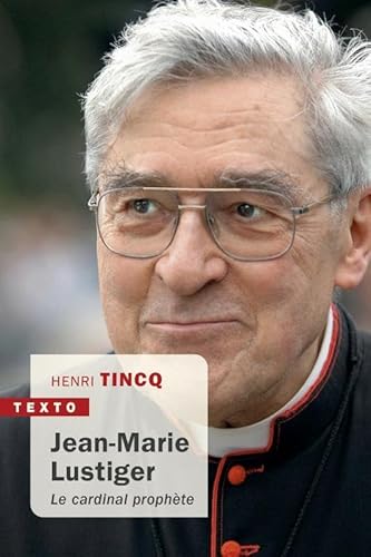 Jean-Marie Lustiger: Le cardinal prophète von TALLANDIER