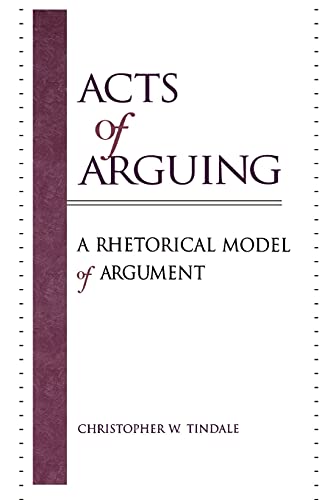 Acts of Arguing: A Rhetorical Model of Argument (Suny Series in Logic and Language) von State University of New York Press