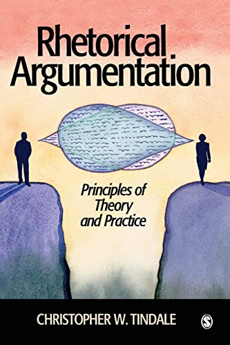 Rhetorical Argumentation: Principles of Theory and Practice von Sage Publications