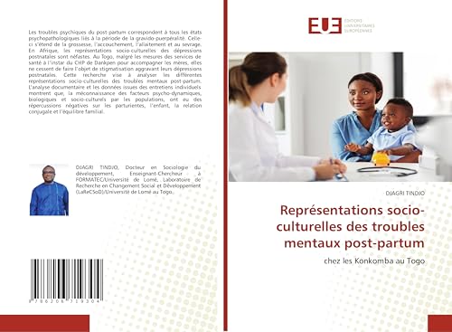 Représentations socio-culturelles des troubles mentaux post-partum: chez les Konkomba au Togo von Éditions universitaires européennes