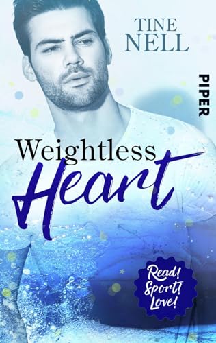 Weightless Heart (Read! Sport! Love!): Sports Romance von PIPER
