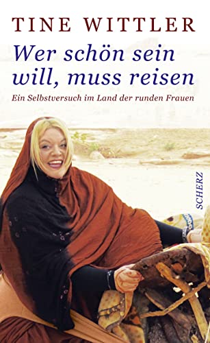 Wer schön sein will, muss reisen: Ein Selbstversuch im Land der runden Frauen Wer schön sein will, muss reisen: Ein Selbstversuch im Land der runden Frauen