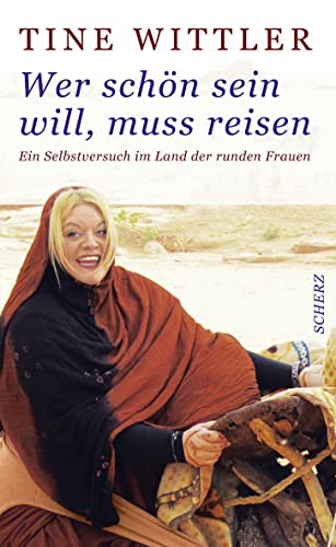 Wer schön sein will, muss reisen: Ein Selbstversuch im Land der runden Frauen