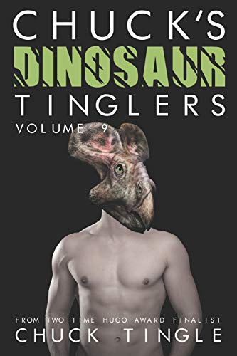 Chuck's Dinosaur Tinglers: Volume 9 Chuck's Dinosaur Tinglers: Volume 9