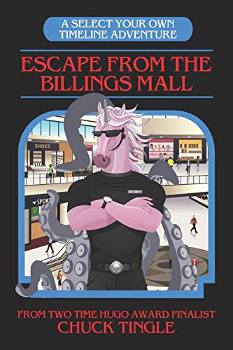 Escape From The Billings Mall: A Select Your Own Timeline Adventure von Independently Published