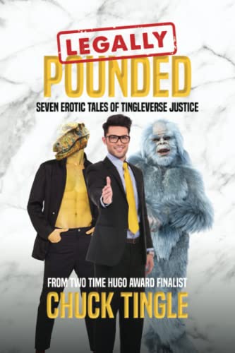 Legally Pounded: Seven Erotic Tales Of Tingleverse Justice Legally Pounded: Seven Erotic Tales Of Tingleverse Justice von Independently published