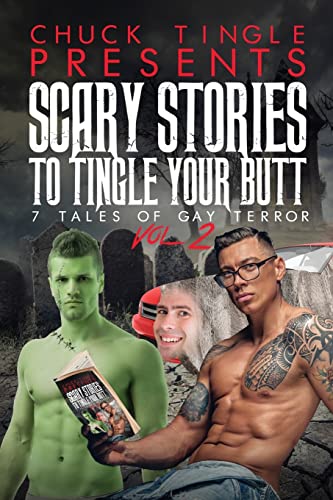 Scary Stories To Tingle Your Butt: 7 Tales Of Gay Terror Vol. 2