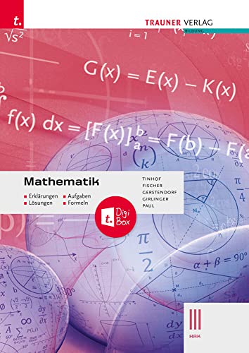 Mathematik III HAK + TRAUNER-DigiBox - Erklärungen, Aufgaben, Lösungen, Formeln