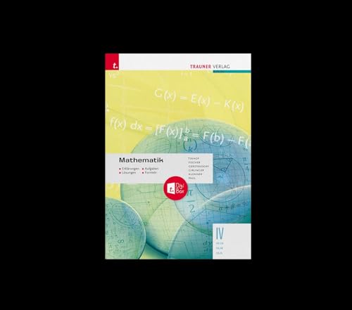 Mathematik IV HLW/HLM/HLK + TRAUNER-DigiBox - Erklärungen, Aufgaben, Lösungen, Formeln von Trauner Verlag