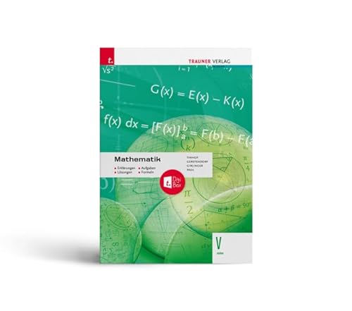 Mathematik V HAK + TRAUNER-DigiBox - Erklärungen, Aufgaben, Lösungen, Formeln von Trauner Verlag