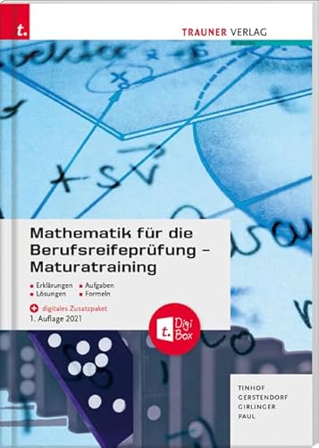 Mathematik für die Berufsreifeprüfung - Maturatraining + digitales Zusatzpaket + E-Book Mathematik für die Berufsreifeprüfung - Maturatraining + digitales Zusatzpaket + E-Book von Trauner Verlag