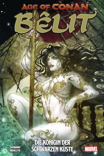 Age of Conan: Bêlit: Die Königin der Schwarzen Küste von Panini