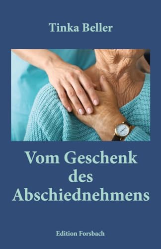 Vom Geschenk des Abschiednehmens (Edition Mini / Große Gedanken in einem kleinen Buch): Miniaturbuch