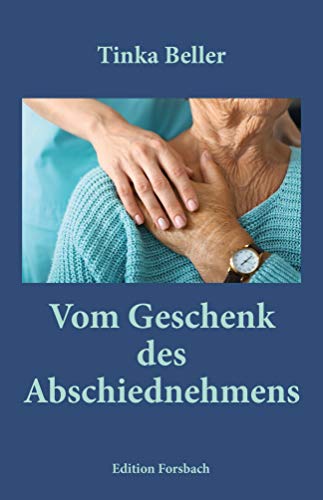 Vom Geschenk des Abschiednehmens (Edition Mini / Große Gedanken in einem kleinen Buch): Miniaturbuch von Edition Forsbach