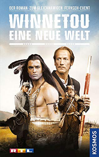 Winnetou - Eine neue Welt: Der Roman zum gleichnamigen Fernseh-Event - Teil 1