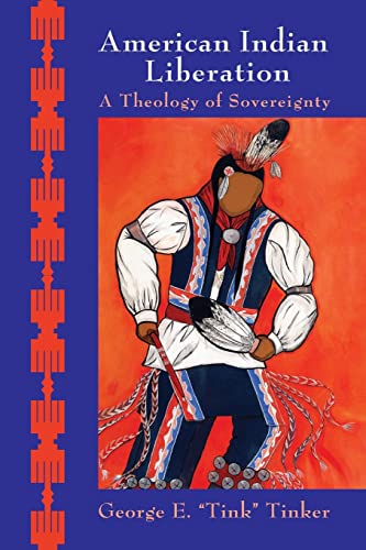 American Indian Liberation: A Theology of Sovereignty von Orbis Books