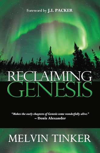 Reclaiming Genesis: A Scientific Story - or the Theatre of God's Glory? von Monarch Books