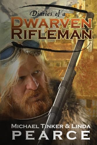 Diaries of a Dwarven Rifleman von Untreed Reads Publishing, LLC