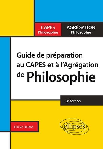 Guide de préparation au Capes et à l'Agrégation de philosophie - 3e édition (CAPES/AGREGATION) von ELLIPSES
