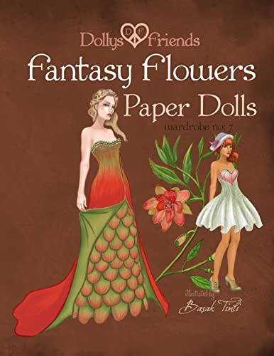 Fantasy Flowers Paper Dolls Dollys and Friends: wardrobe no 7 Fantasy Flowers Fantasy Flowers Paper Dolls Dollys and Friends: wardrobe no 7 Fantasy Flowers