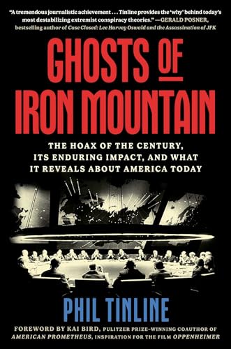 Ghosts of Iron Mountain: The Hoax of the Century, Its Enduring Impact, and What It Reveals About America Today von Scribner