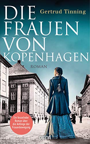 Die Frauen von Kopenhagen: Roman von Diana Verlag