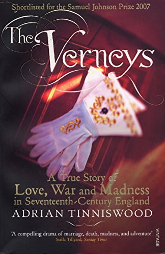 The Verneys: Love, War and Madness in Seventeenth-Century England von Vintage