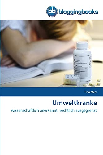 Umweltkranke: wissenschaftlich anerkannt, rechtlich ausgegrenzt