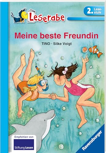 Meine beste Freundin - Leserabe 2. Klasse - Erstlesebuch ab 7 Jahren (Leserabe - Schulausgabe in Broschur) von Ravensburger Verlag