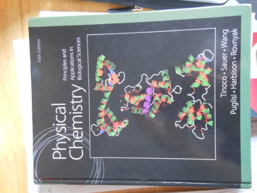 Physical Chemistry for the Biological Sciences: Principles and Applications in Biological Sciences