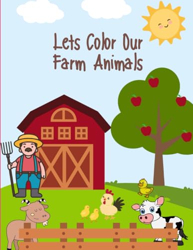Lets Color Our Farm Animals von Independently published