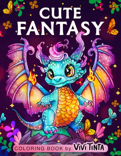 Cute Fantasy: Coloring Book for Adults & Teens with Adorable Fantasy Dragons, Mermaids, Unicorns and other Magical Creatures von Independently published