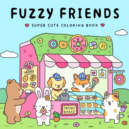 Fuzzy Friends: Super Cute Coloring Book for Adults and Teens Featuring Adorable Animals Characters (Fuzzy Friends Coloring, Band 1) Fuzzy Friends: Super Cute Coloring Book for Adults and Teens Featuring Adorable Animals Characters (Fuzzy Friends Coloring, Band 1)