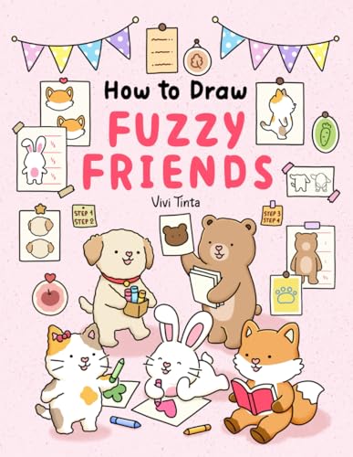 How to Draw Fuzzy Friends: Learn to Sketch & Color Cute Short Stories Featuring Adorable Animal Characters with Easy Step-by-Step Guide von Independently published