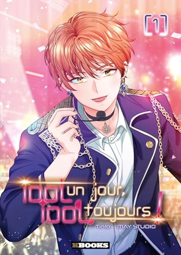 Idol un jour, idol toujours ! T01: Tome 1 von KBOOKS