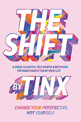 The Shift: Change Your Perspective, Not Yourself: A Guide to Dating, Self-Worth and Becoming the Main Character of Your Life von Bluebird