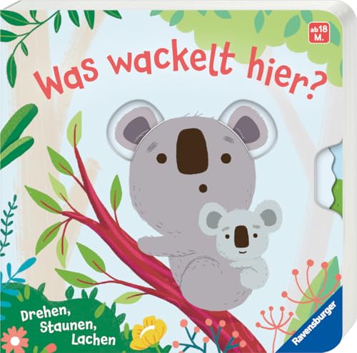 Was wackelt hier? Spielbuch ab 18 Monaten, Bilderbuch, Pappbilderbuch von Ravensburger Verlag GmbH