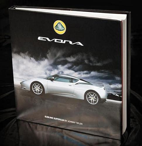 Lotus Evora: Sublime Supercar Lotus Evora: Sublime Supercar
